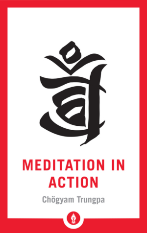 Meditation in Action (Pocket Library)