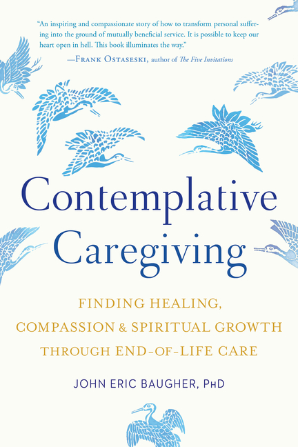 Contemplative Caregiving: Finding Healing