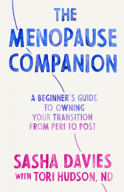 Menopause Companion: Beginner's Guide to Owning Your Transition, f