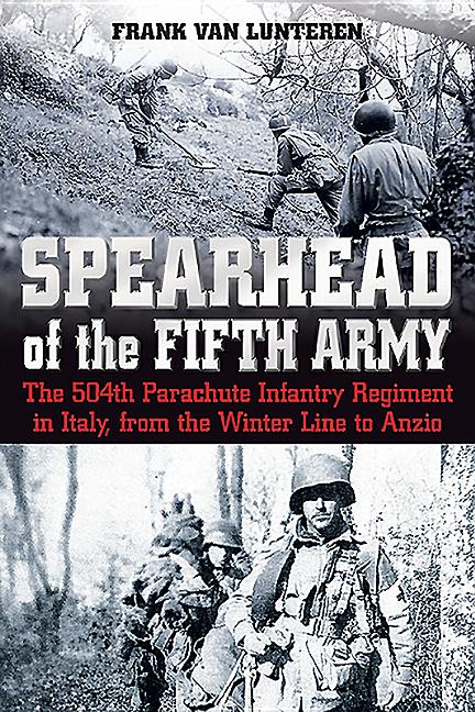 Spearhead of the Fifth Army : The 504th Parachute Infantry Regimen