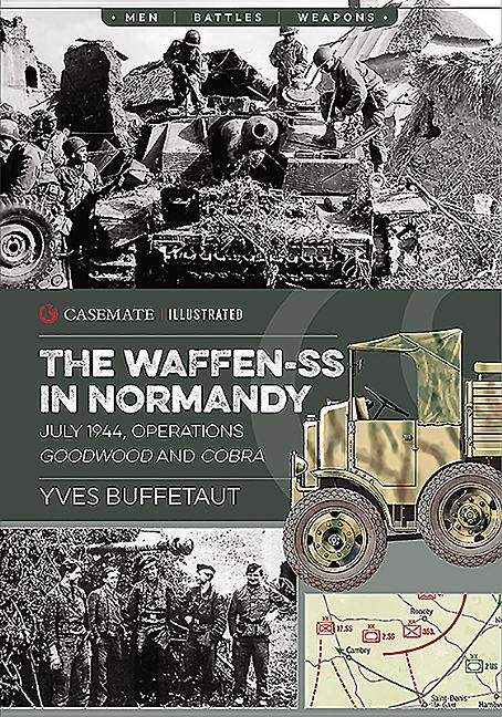 Men Battles Weapons:Waffen-SS in Normandy
