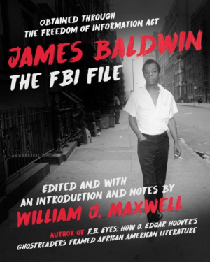 James Baldwin : The FBI File