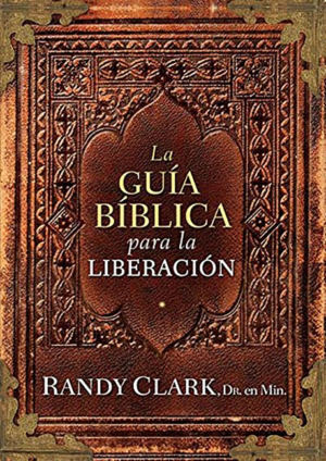 Guía Bíblica Para La Liberación
