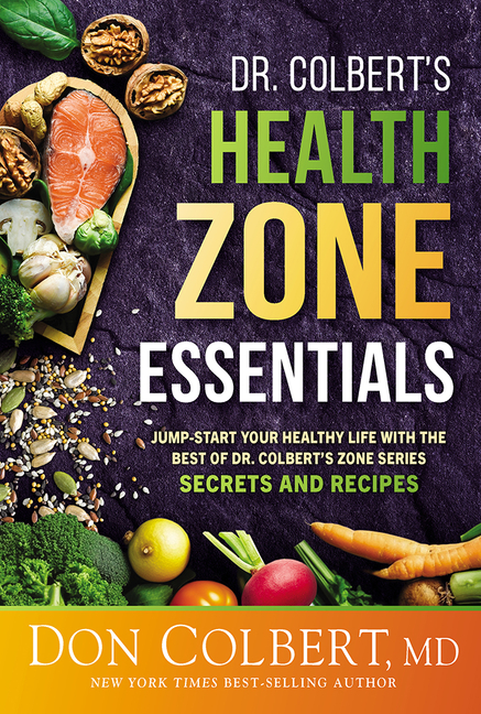 Dr. Colbert's Health Zone Essentials: Jump-Start Your Healthy Life