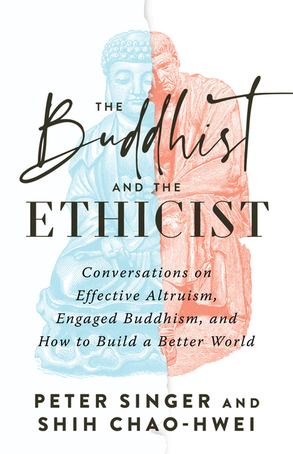 Buddhist and the Ethicist: Conversations on Effective Altruism, En