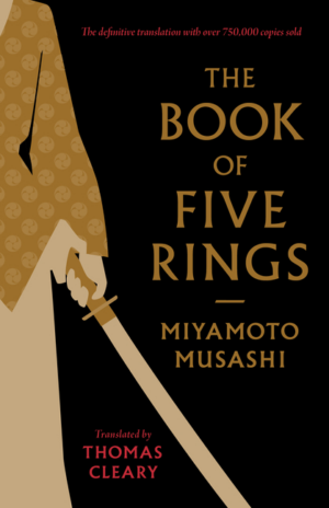 Book of Five Rings: Including the Book of Family Traditions on the