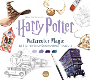 Harry Potter Watercolor Magic: 32 Step-By-Step Enchanting Projects