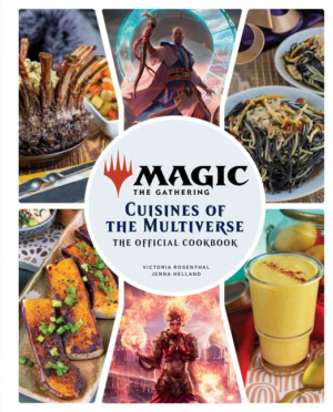 Magic The Gathering Official Cookbook: Cuisines of the Multiverse