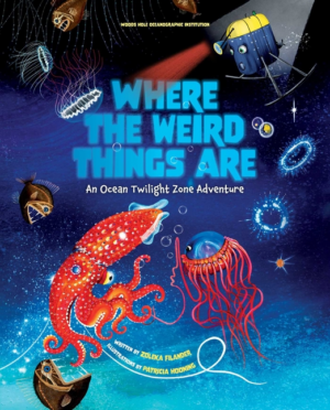 Where the Weird Things Are:Ocean Twilight Zone Adventure