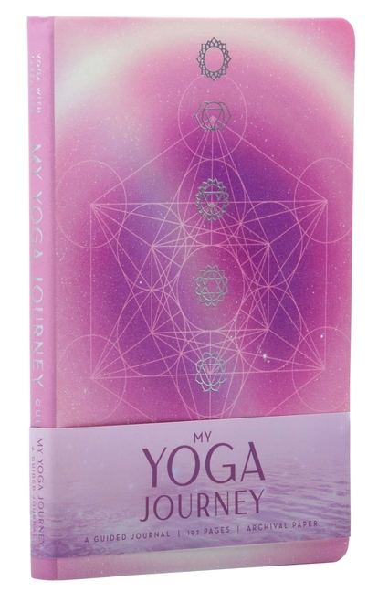 My Yoga Journey (Yoga with Kassandra, Yoga Journal): A Guided Jour