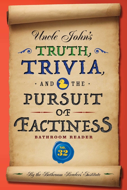 Uncle John's Truth, Trivia, and the Pursuit of Factiness Bathroom