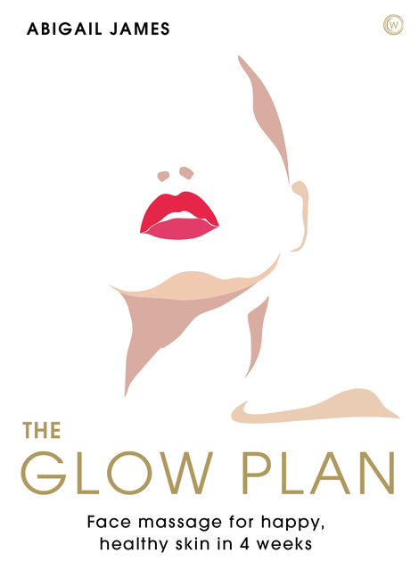 Glow Plan: Face Massage for Happy, Healthy Skin in 4 Weeks
