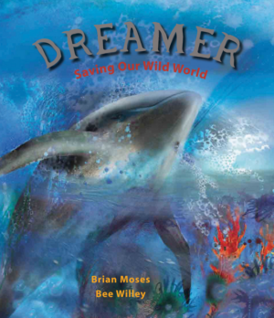 Dreamer : Saving Our Wild World