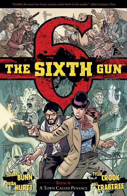 Sixth Gun Vol. 4: A Town Called Penance
