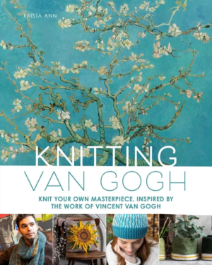 Knitting Van Gogh: Knit Your Own Masterpiece