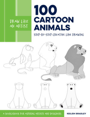 Draw Like an Artist: 100 Cartoon Animals: Step-By-Step Creative Li