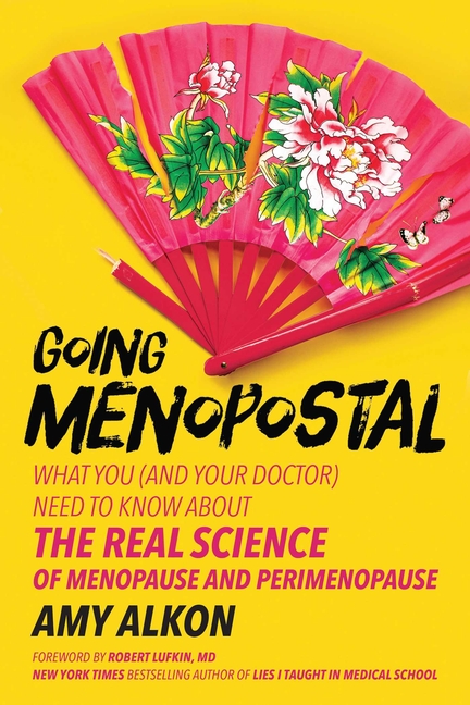 Going Menopostal: What You (and Your Doctor) Need to Know about th