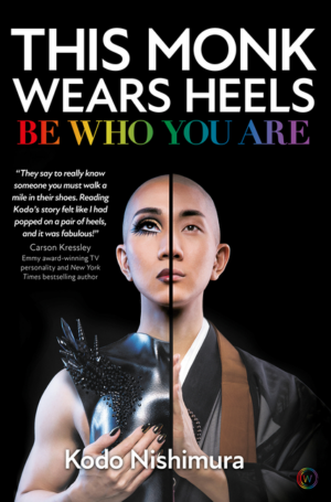 This Monk Wears Heels: Be Who You Are