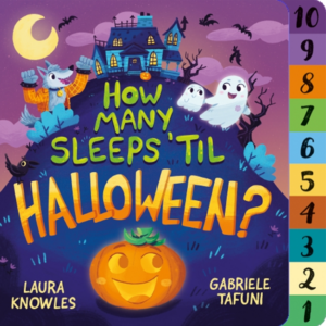 How Many Sleeps 'Til Halloween?: A Countdown to the Spookiest Nigh