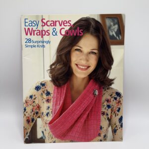 Easy Scarves Wraps & Cowls