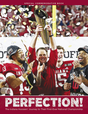 Perfection!: The Indiana Hoosiers' Journey to Their First-Ever Nat