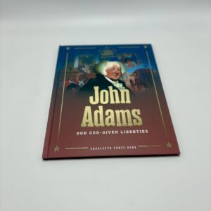 John Adams (Heroes of Liberty)